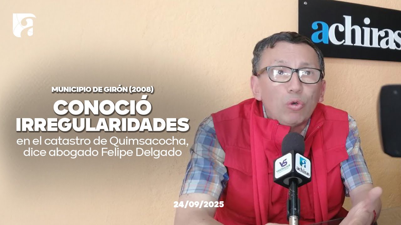 Ab. Felipe Delgado dice que el municipio de Girón (2008) conoció irregularidades en Quimsacocha