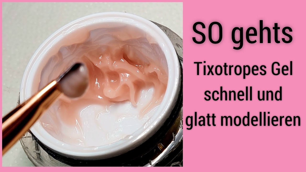 Tixotropes Gel schnell u. glatt modellieren / SO gehts