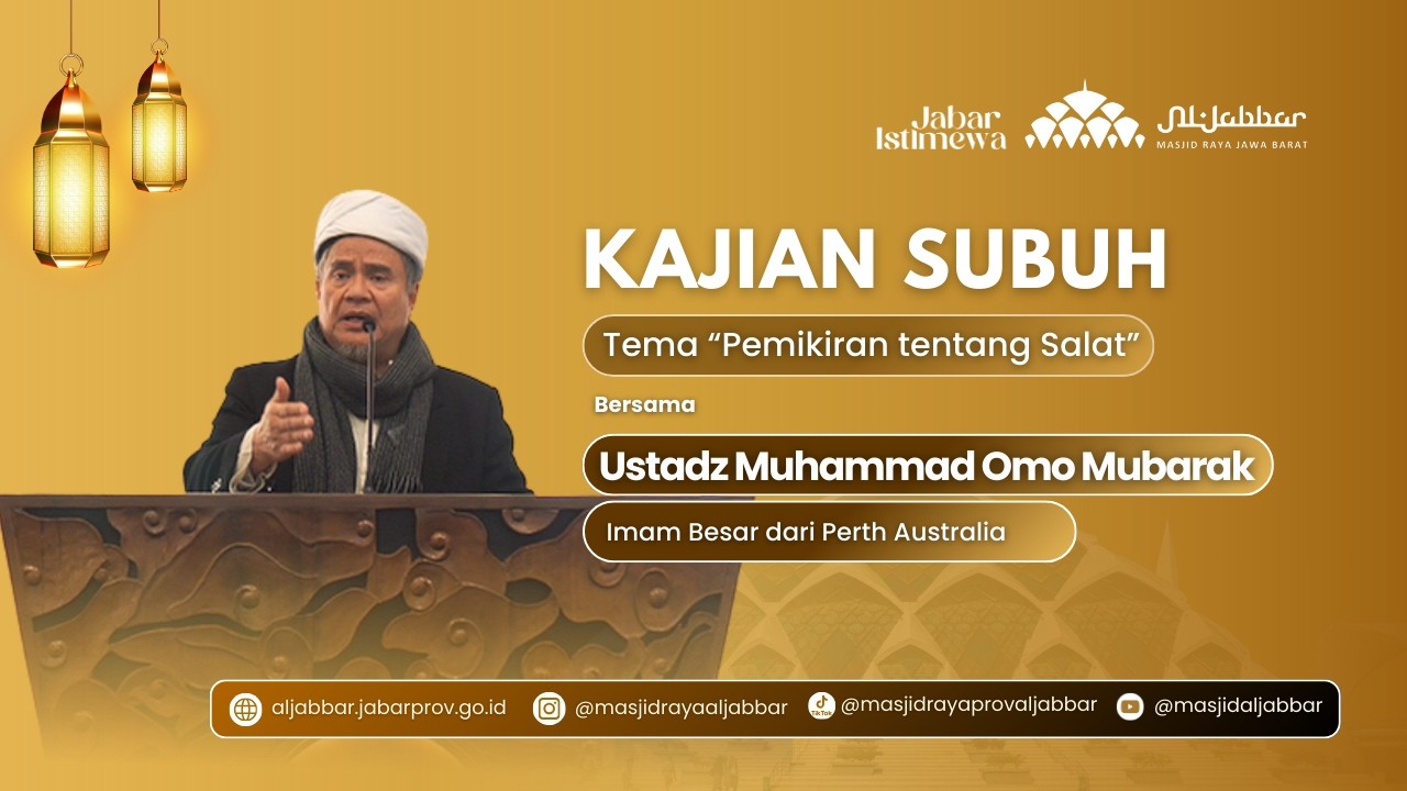 Pemikiran tentang Shalat - Ustadz Muhammad Mubarak Omo