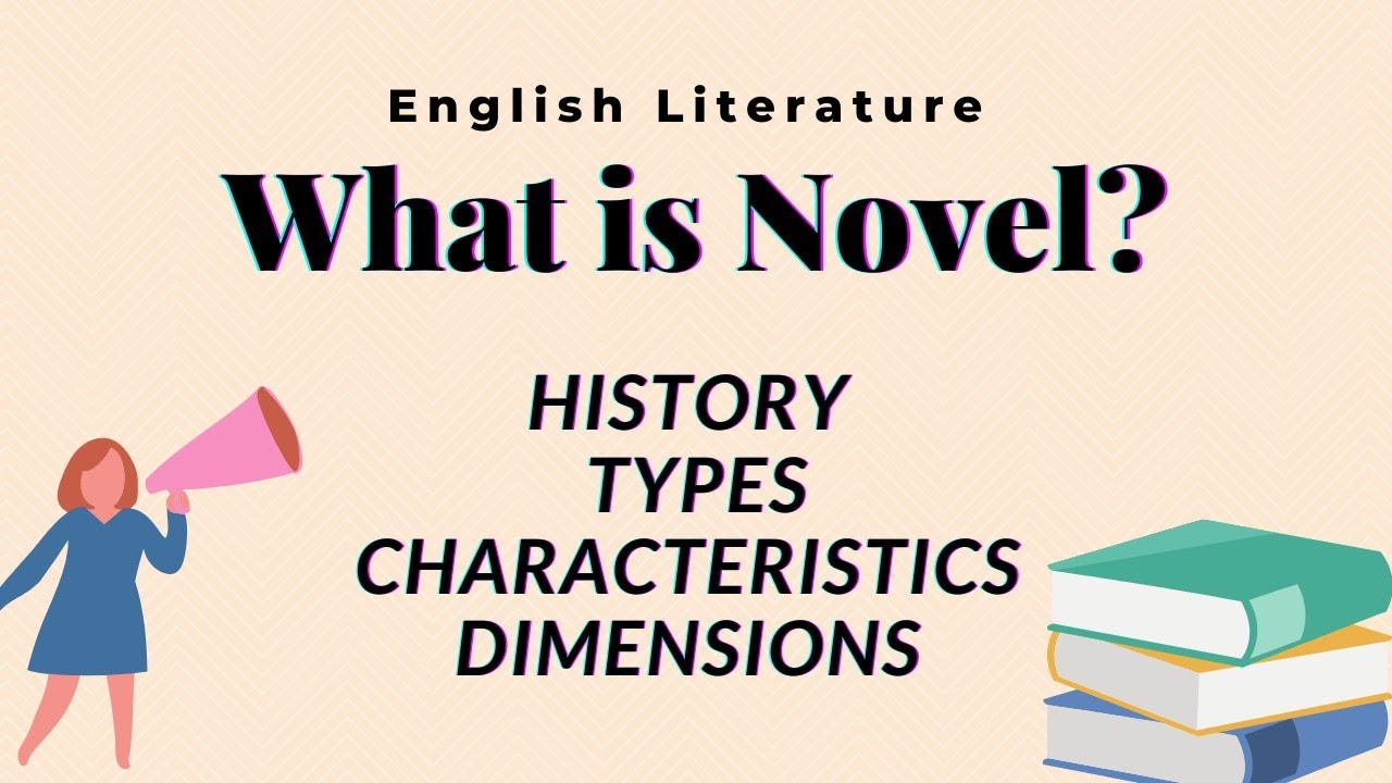 What is Novel?|Forms of English literature|Definition and Types of Novel|Characteristics of Novel