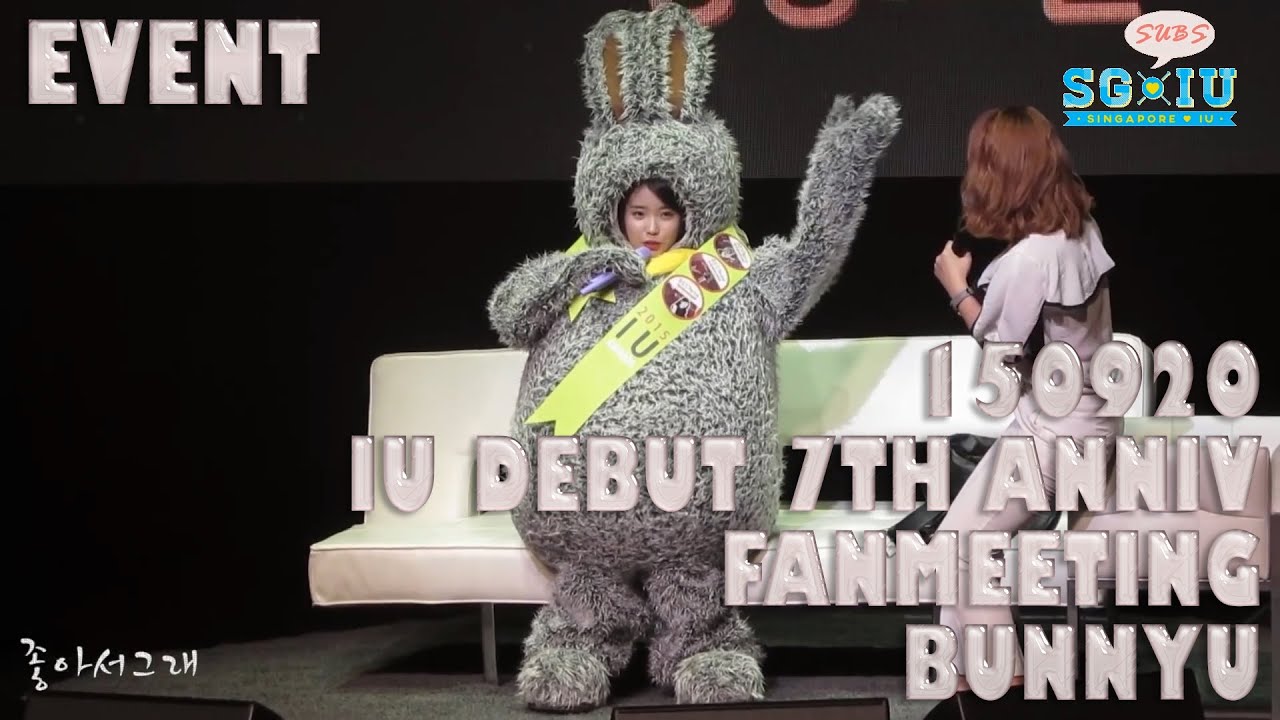 [Eng Sub][SG♥IU] 150920 IU 아이유 Debut 7th Anniversary Fanmeeting - BunnyU~~