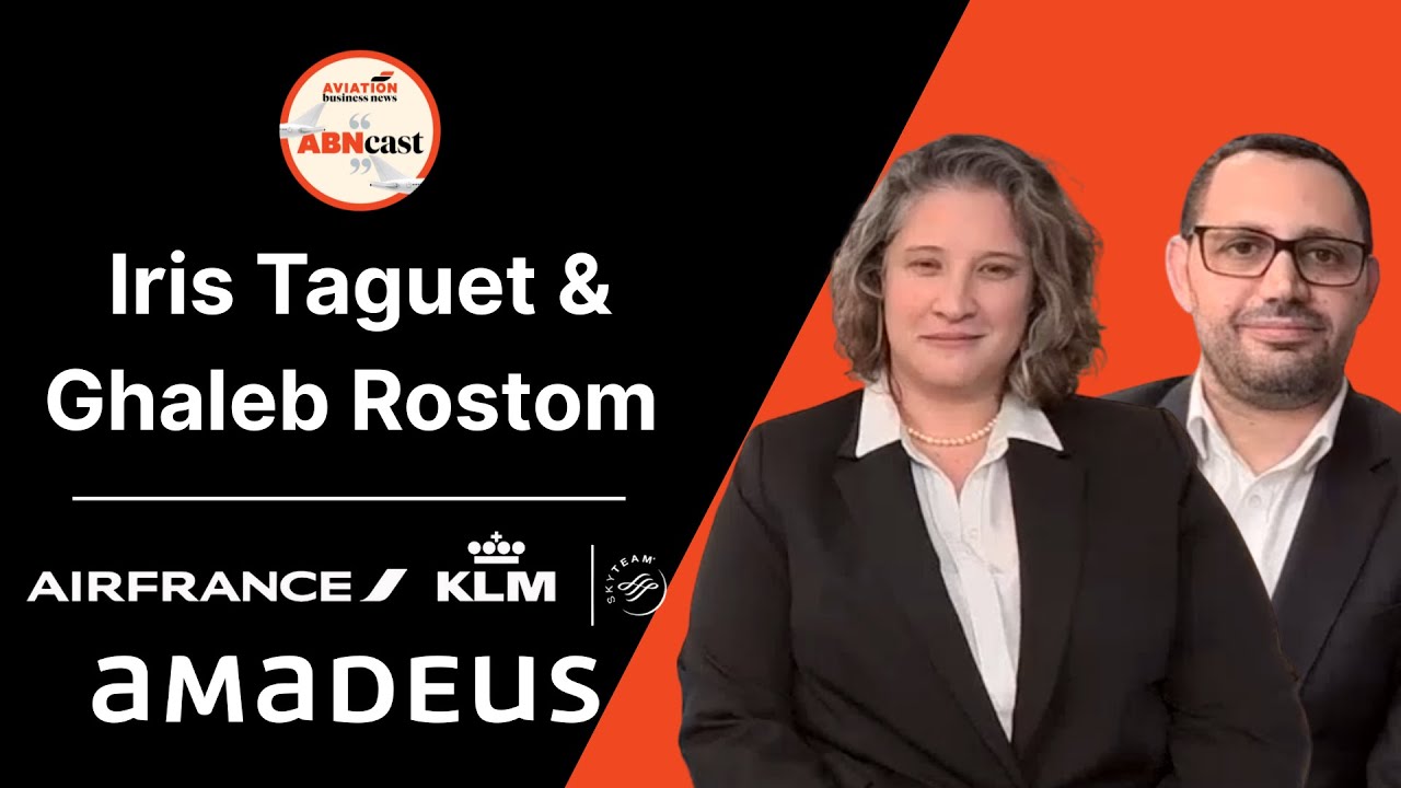 ABNcast Episode 36: Iris Taguet (Air France/KLM) & Ghaleb Rostom (Amadeus)