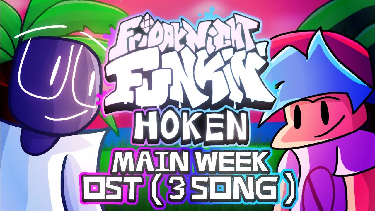 Main Week - Friday Night Funkin VS. Hoken Mod OST