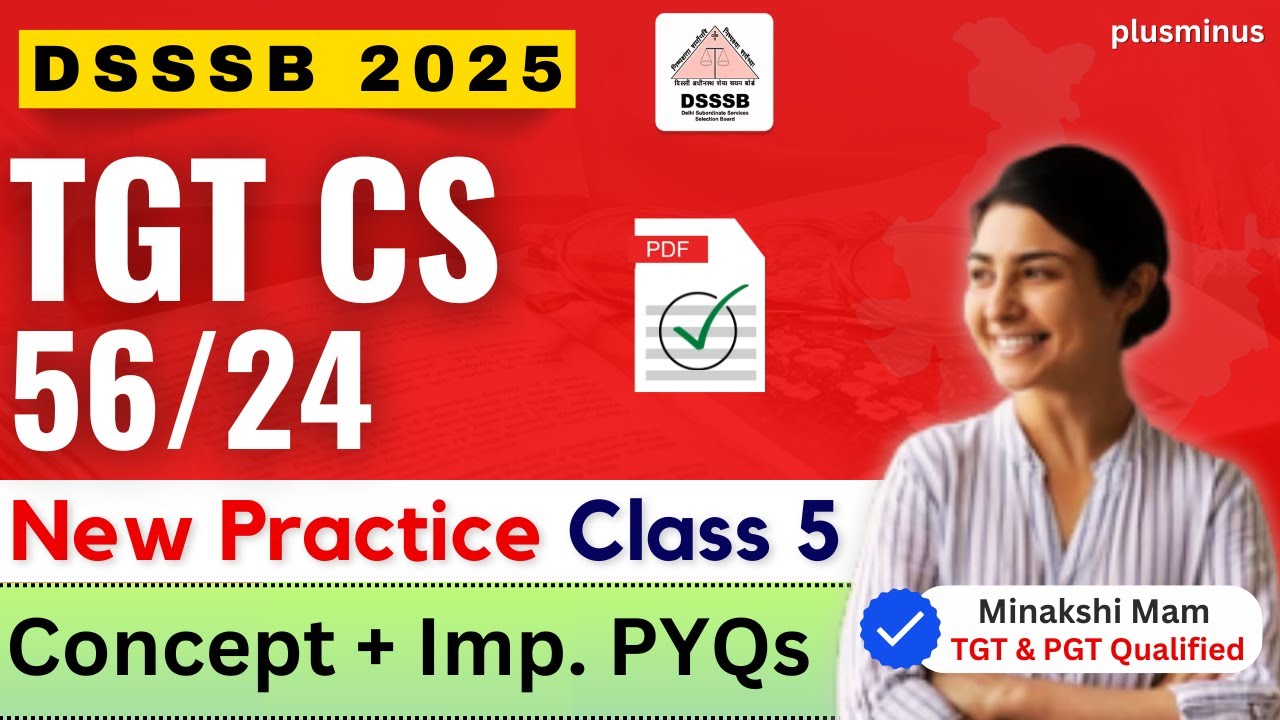DSSSB TGT CS 56/24 | Practice Class 5 | Important Questions | Minakshi Mam (TGT & PGT Qualified)
