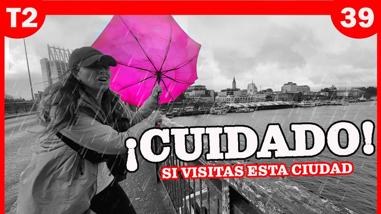 |T2.E39| ⚠️⚠️ADVERTENCIA!! ⚠️⚠️si visitás esta ciudad de CHILE   [viajemos juntos por el mundo]🚐☀️