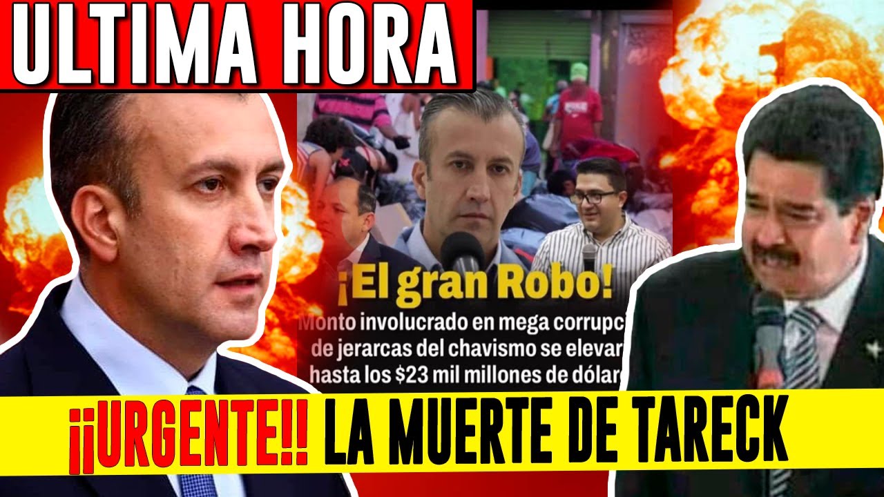 &iexcl;ULTIMA HORA VENEZUELA! 21 DE SEPTIEMBRE 2023 - LA MUERTE DE TARECK EL AISSAMI!