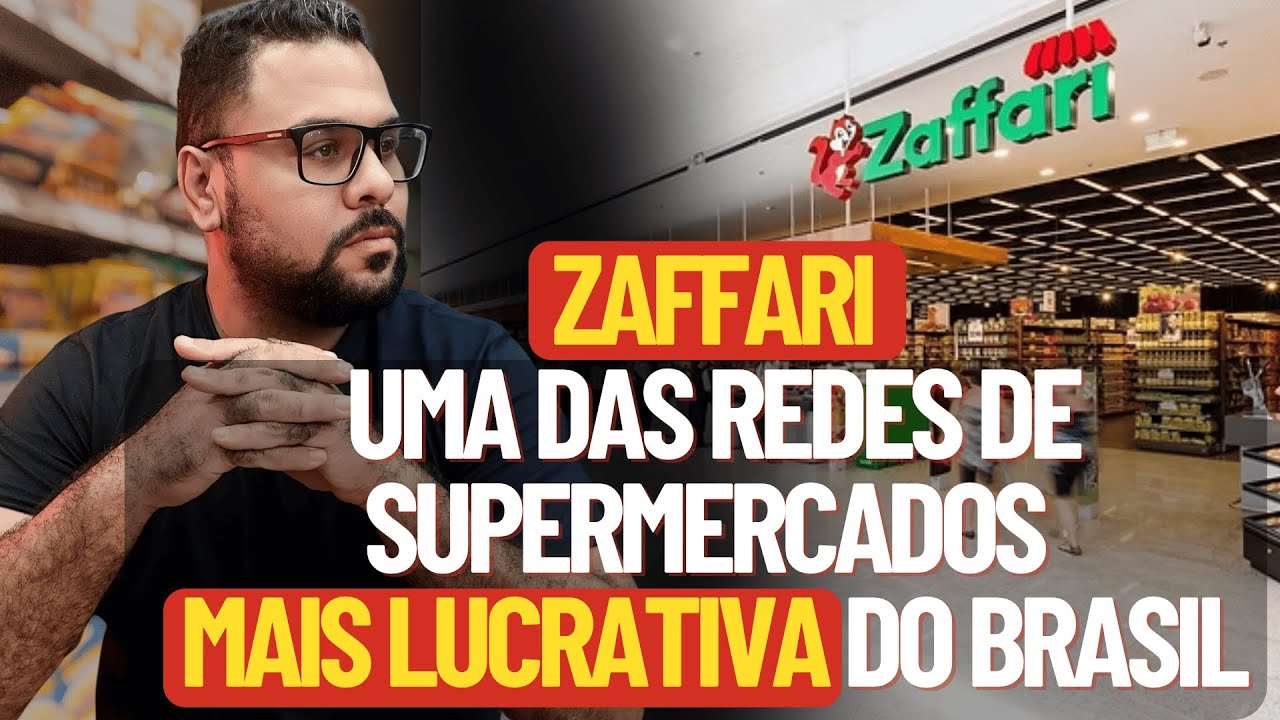 COMO O GRUPO ZAFFARI CONSTRUIU UMA DAS REDES DE SUPERMERCADOS MAIS LUCRATIVAS DO PAIS