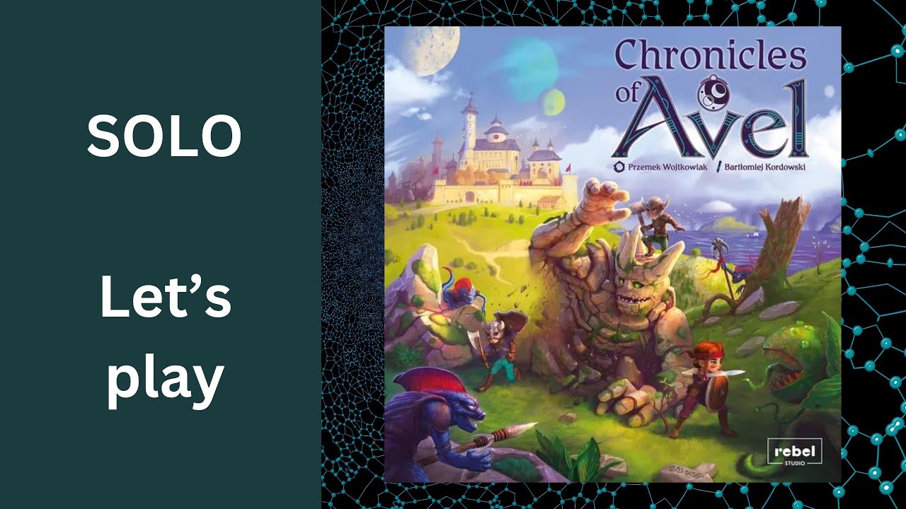 Chronicles of Avel, Solo Let's Play 