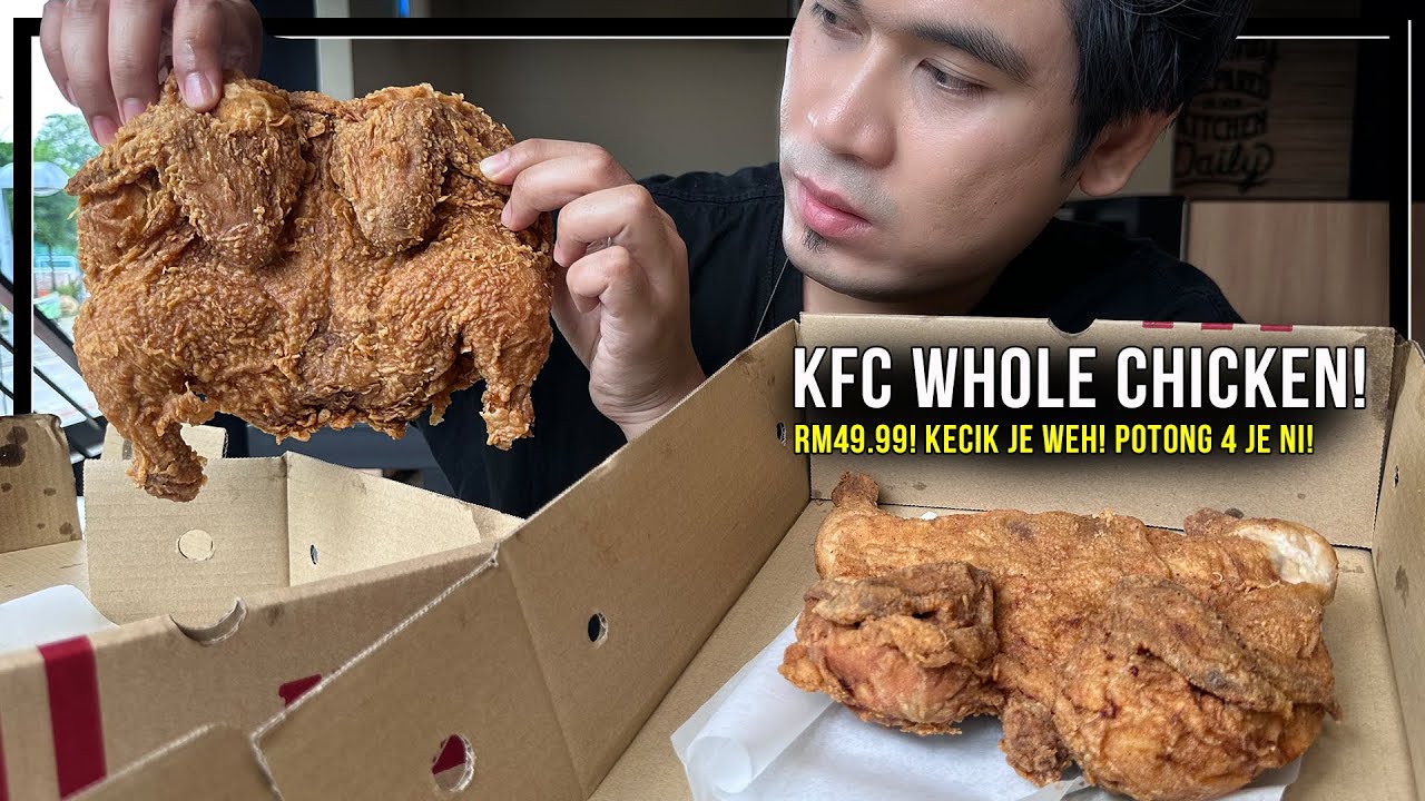 NEW! RM49.99 KFC JUICY WHOLE CHICKEN (tapi kenapa size kecik ekk!)