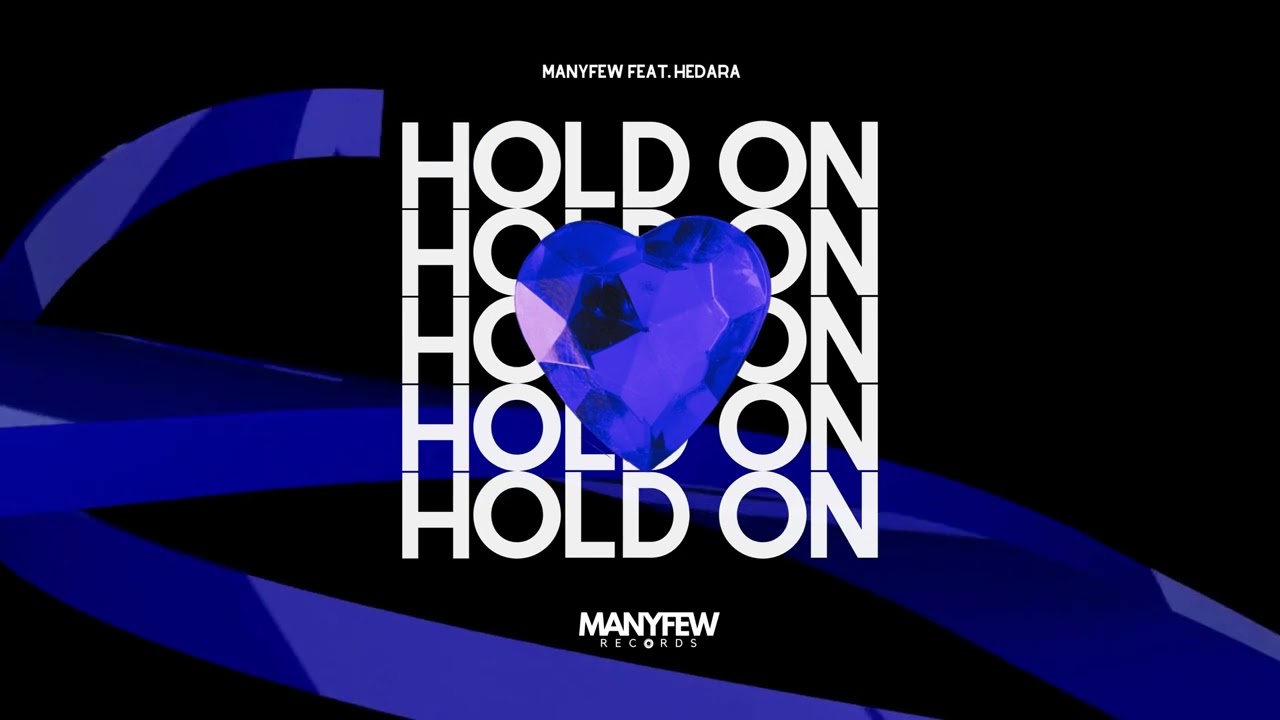 ManyFew ft. Hedara - Hold On