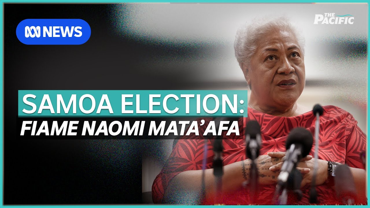 Samoa: Fiame says she’s still the right person to lead the country | The Pacific | ABC NEWS