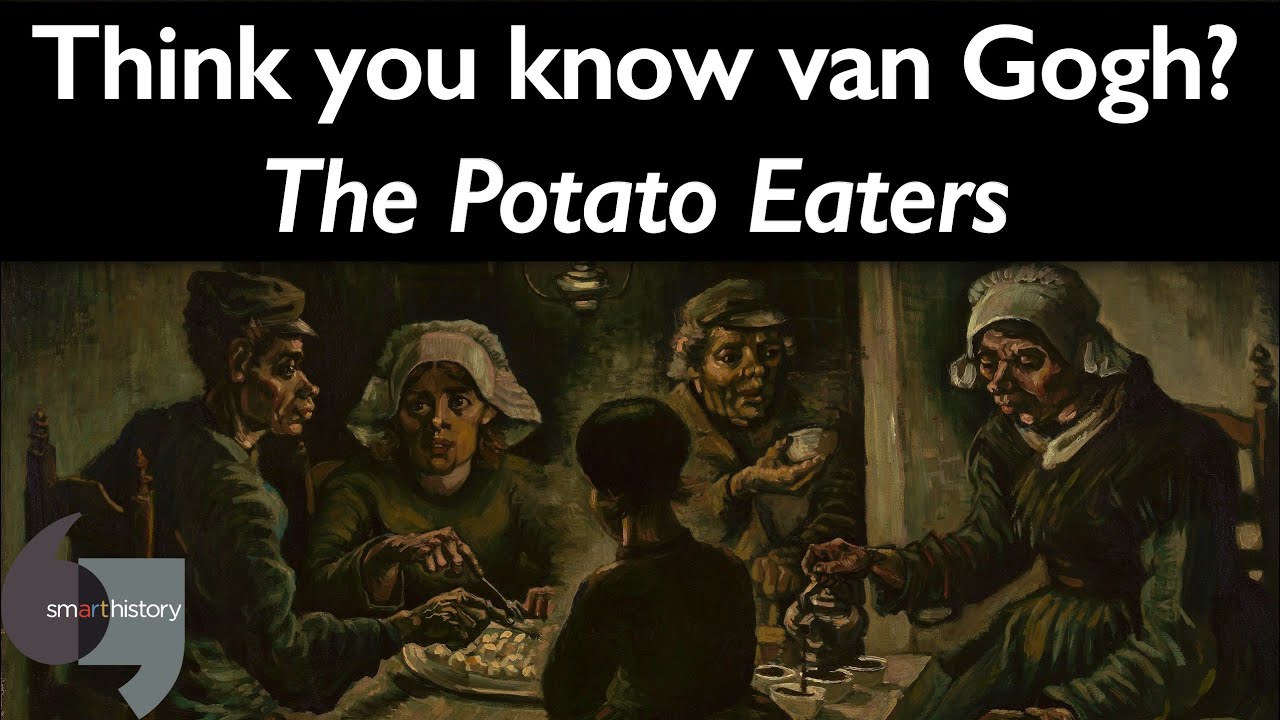 Think you know van Gogh? The Potato Eaters