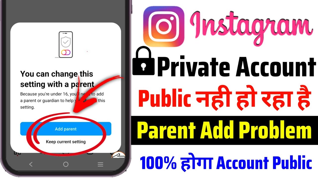 You Can Change This Setting With a Parent | Instagram Account Public Nahi ho Raha Hai
