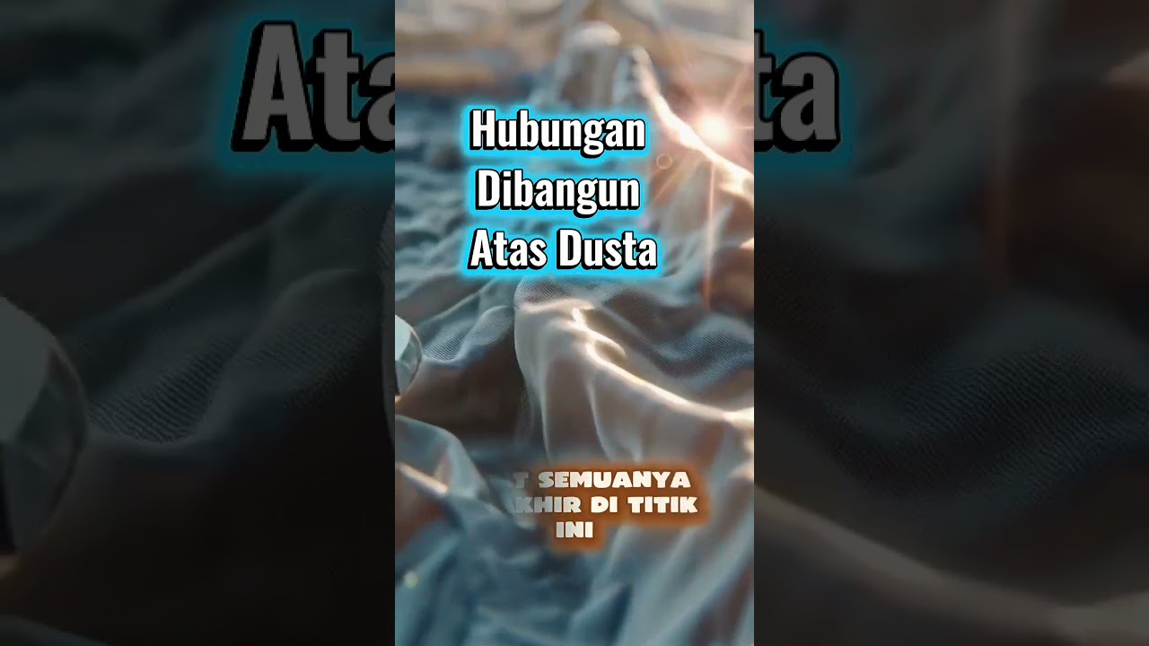 Hubungan Dibangun Diatas Dusta 