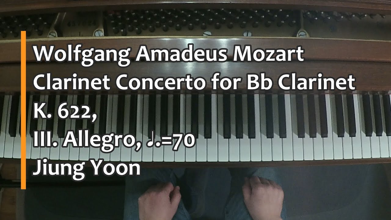 Piano Part- Mozart, Clarinet Concerto for Bb Clarinet, K.622, III. Allegro (♩.=70)