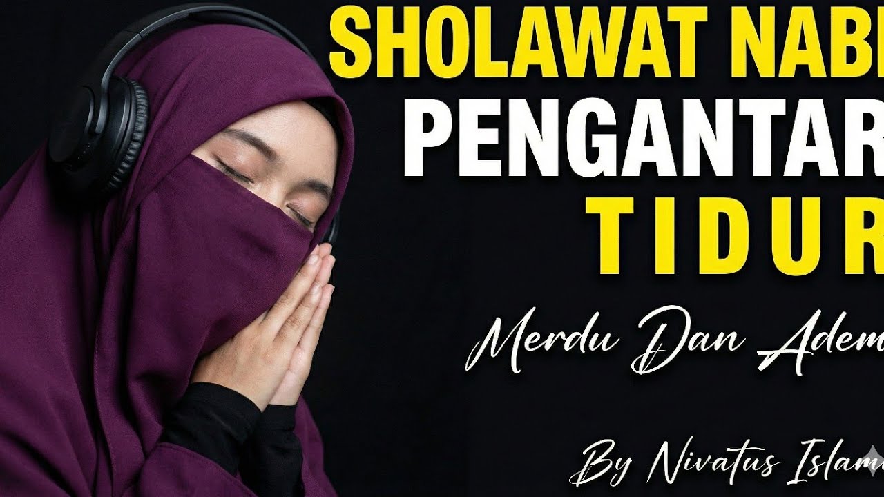 HIDUP TERASA BERAT? SHOLAWAT INI JADI PENENANG