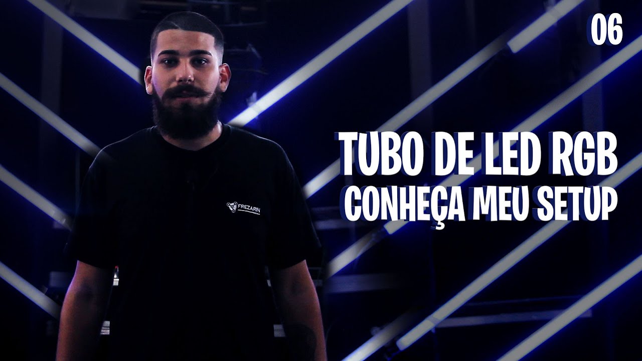 CONHEÇA MEU SETUP DE TUBO DE LED RGB 6/6