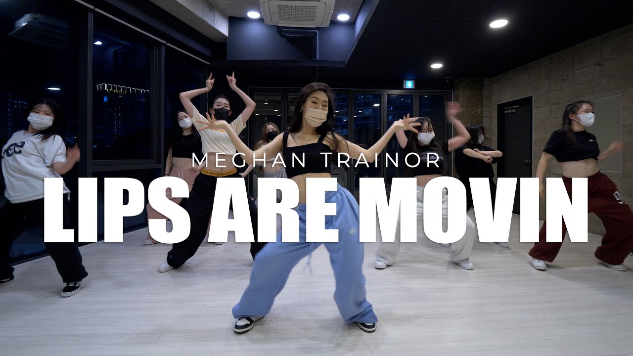 Meghan Trainor - Lips Are Movin choreography HEXXY 홍대무브댄스학원