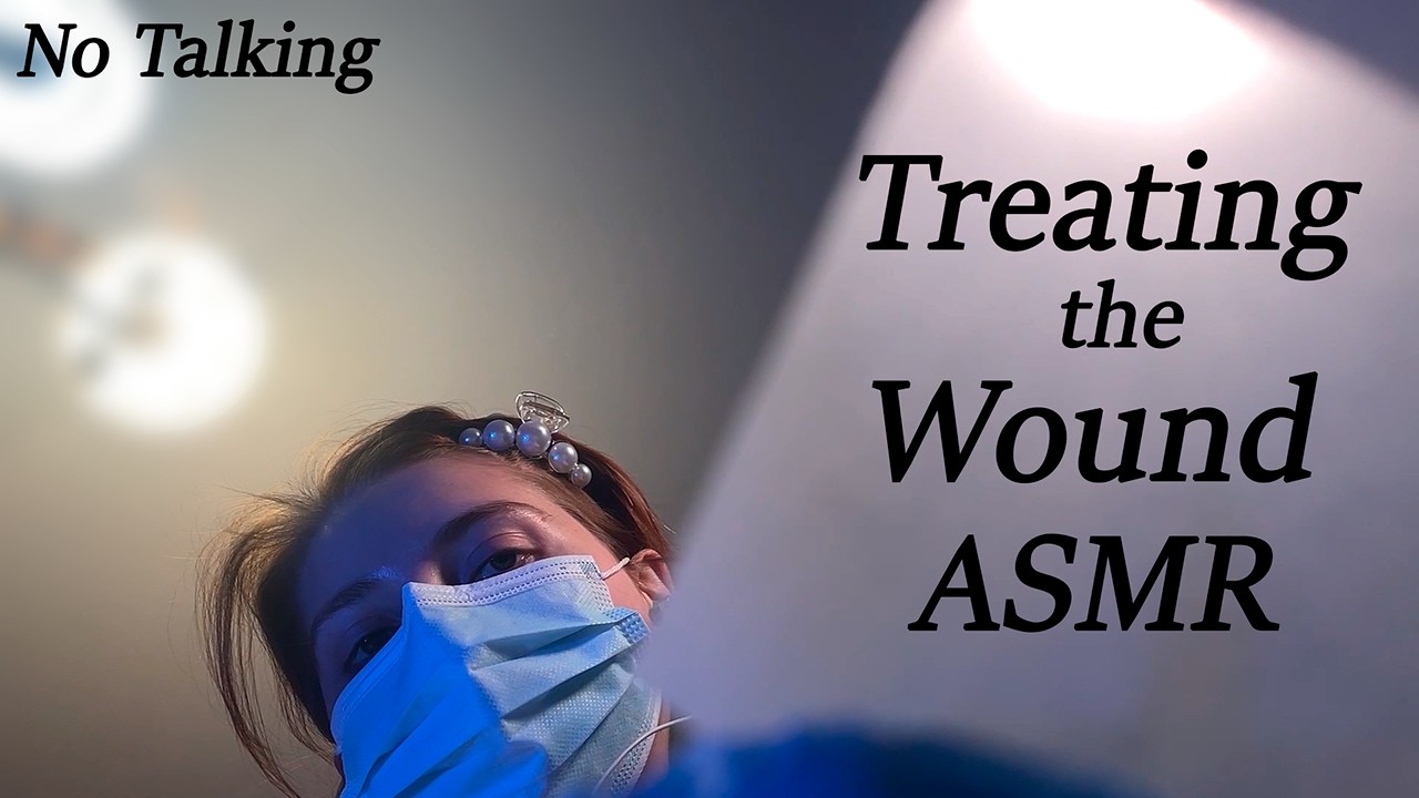 ASMR Medical Wound Treatment (No Talking) 💉