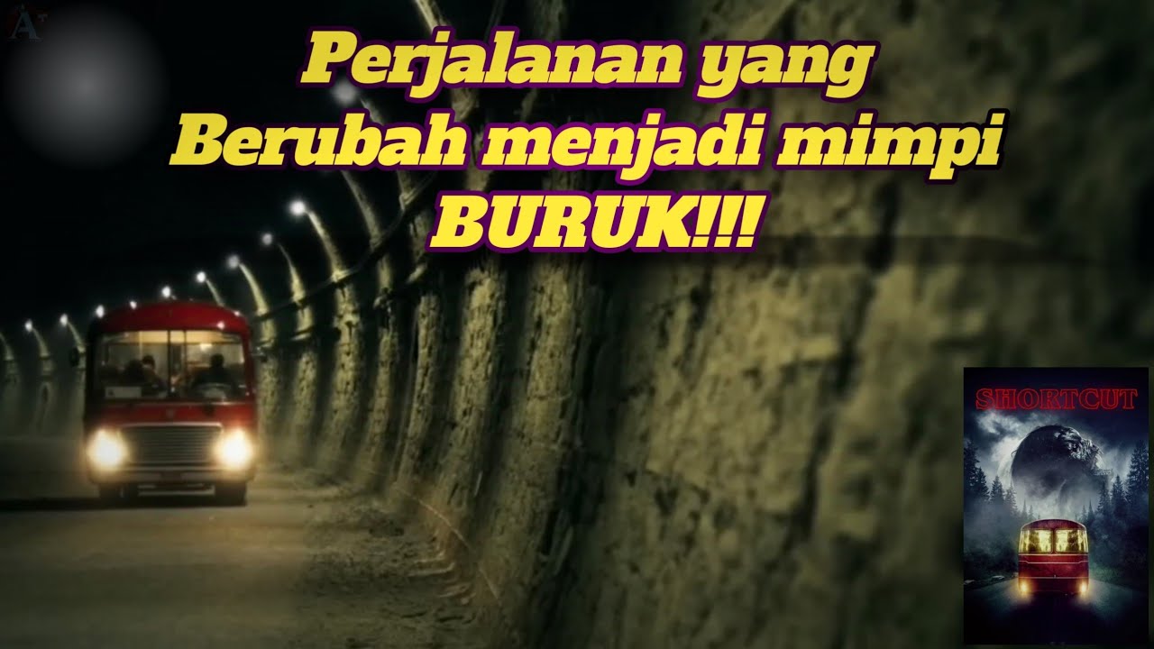 Perjalanan yang Berubah Menjadi Mimpi Buruk! ~ ALUR CERITA FILM