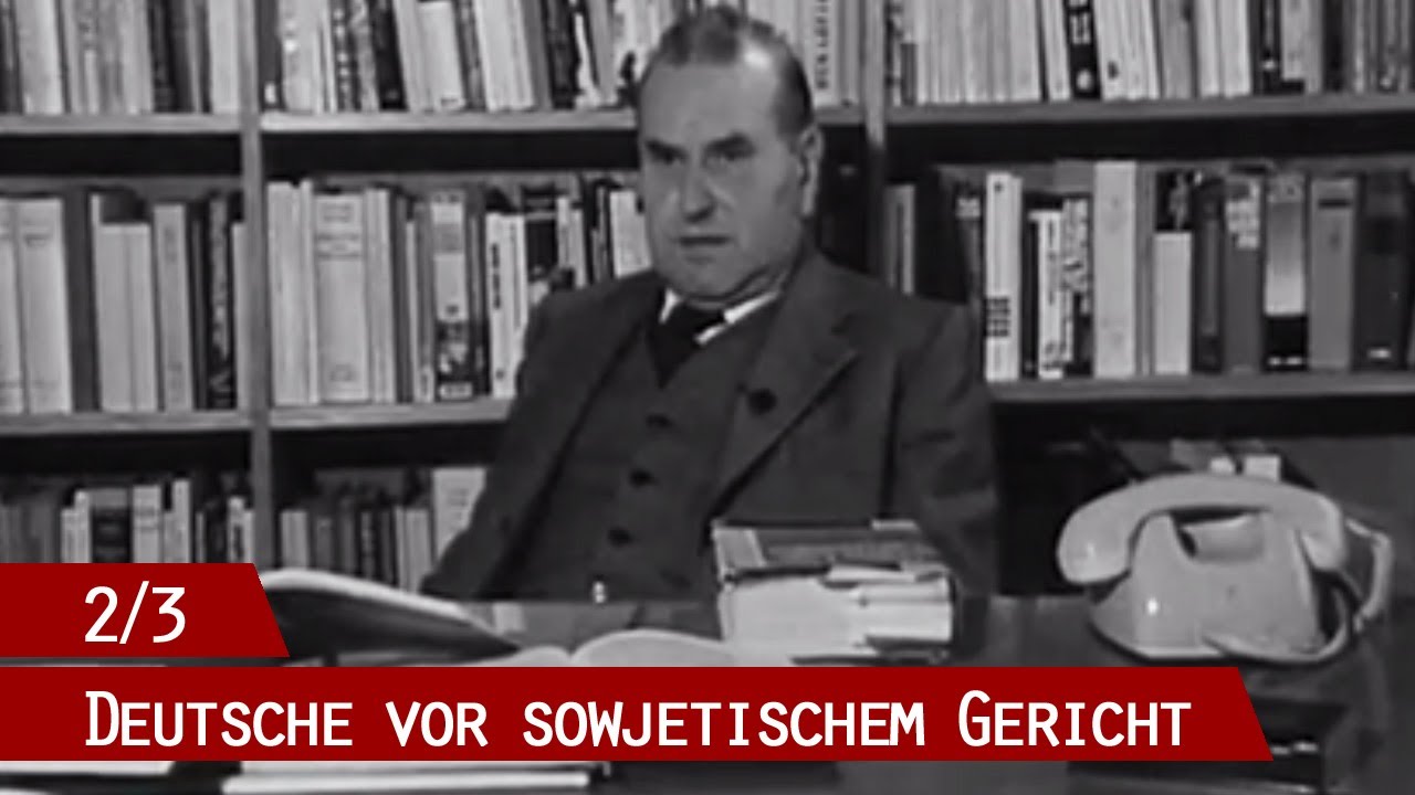 Der Charkow-Proze&szlig; (2/3) - Deutsche vor einem sowjetischen Milit&auml;rgericht