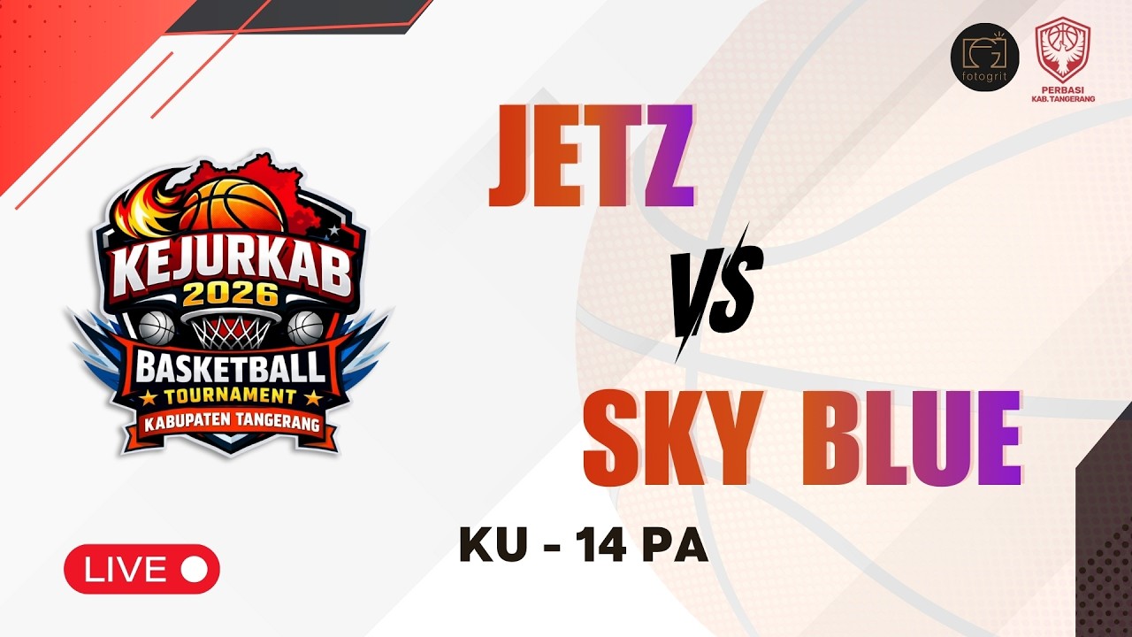 KERJURKAB TANGGERANG 2026 | JETZ VS SKY BLUE - KU 14 PA