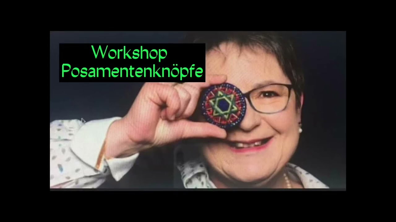 Workshop Posamentenknöpfe