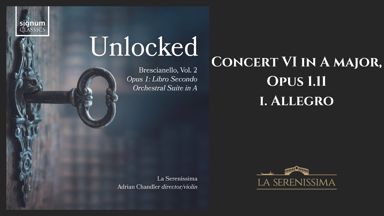 Giuseppe Antonio Brescianello: Concerto VI for Violin, Strings & Continuo in A Major, Op. 1.11