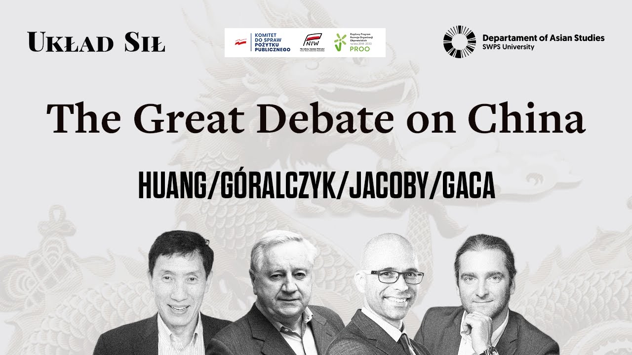 The Great Debate on China - Yasheng Huang, Bogdan Góralczyk, Marcin Jacoby, Marcin Gaca