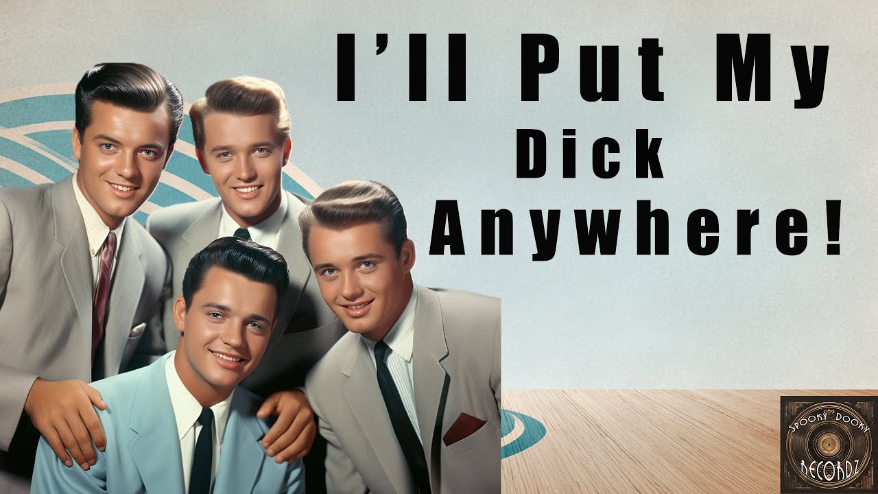 Put My Dic Anywhere (60's rare vinyl | Doo- Wop |  Oldies)