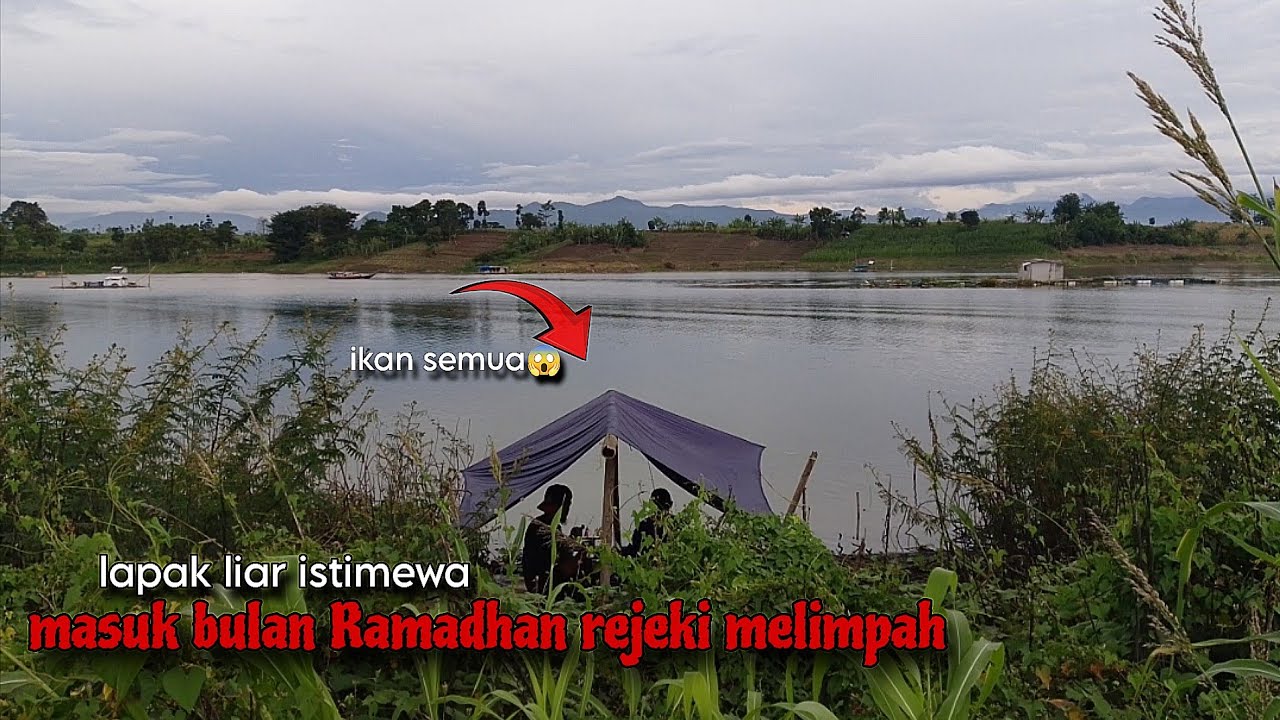 CAMP FISHING ep,99 LAPAK LIAR ISTIMEWA MASUK RAMADHAN REJEKI MELIMPAH 
