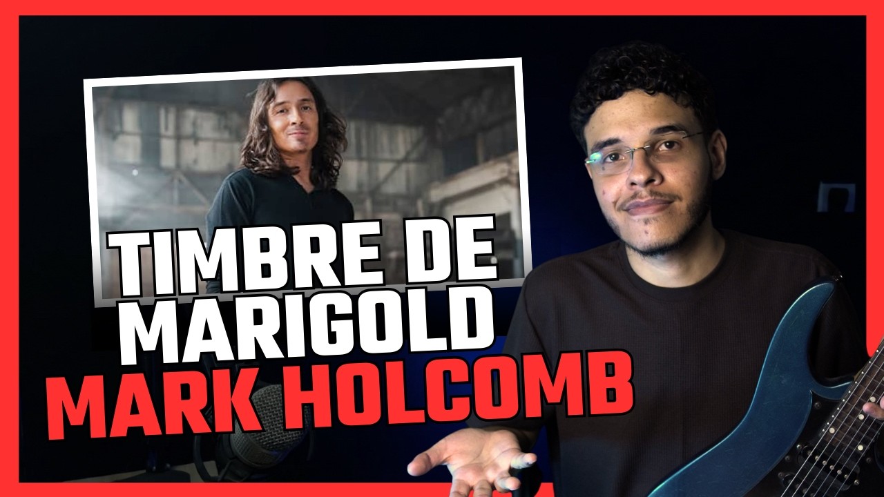 Por Trás do Timbre: Marigold, Periphery | Mark Holcomb
