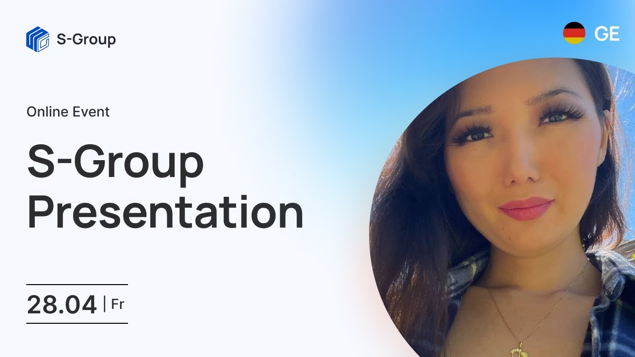 S-Group Presentation. In German. Symbat Schoen 28.04