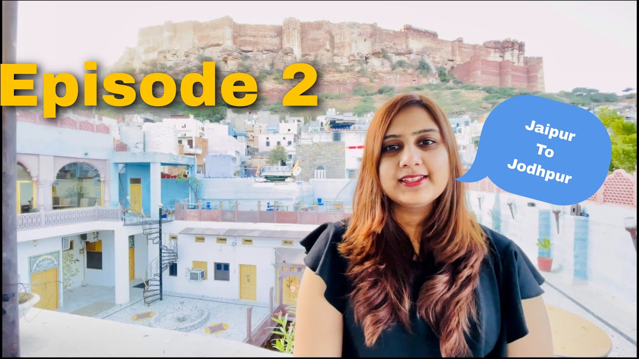 Jaipur To Jodhpur | Bhati Tea | Krishna Prakash Heritage Haveli | Episode 2