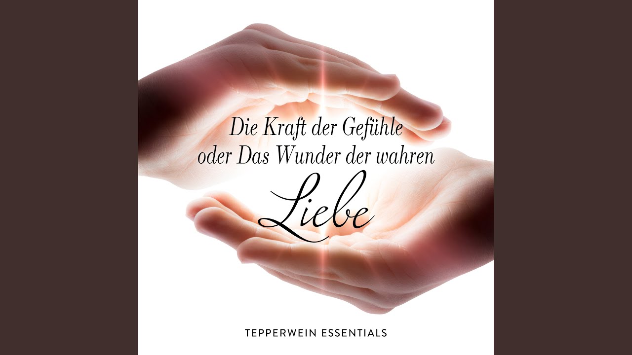Kapitel 1: Das Wunder der wahren Liebe