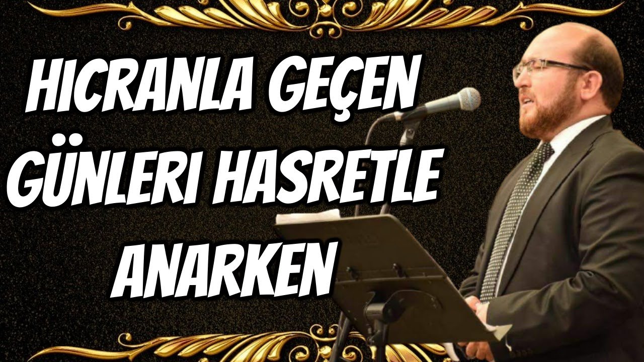 Hicranla geçen günleri hasretle anarken