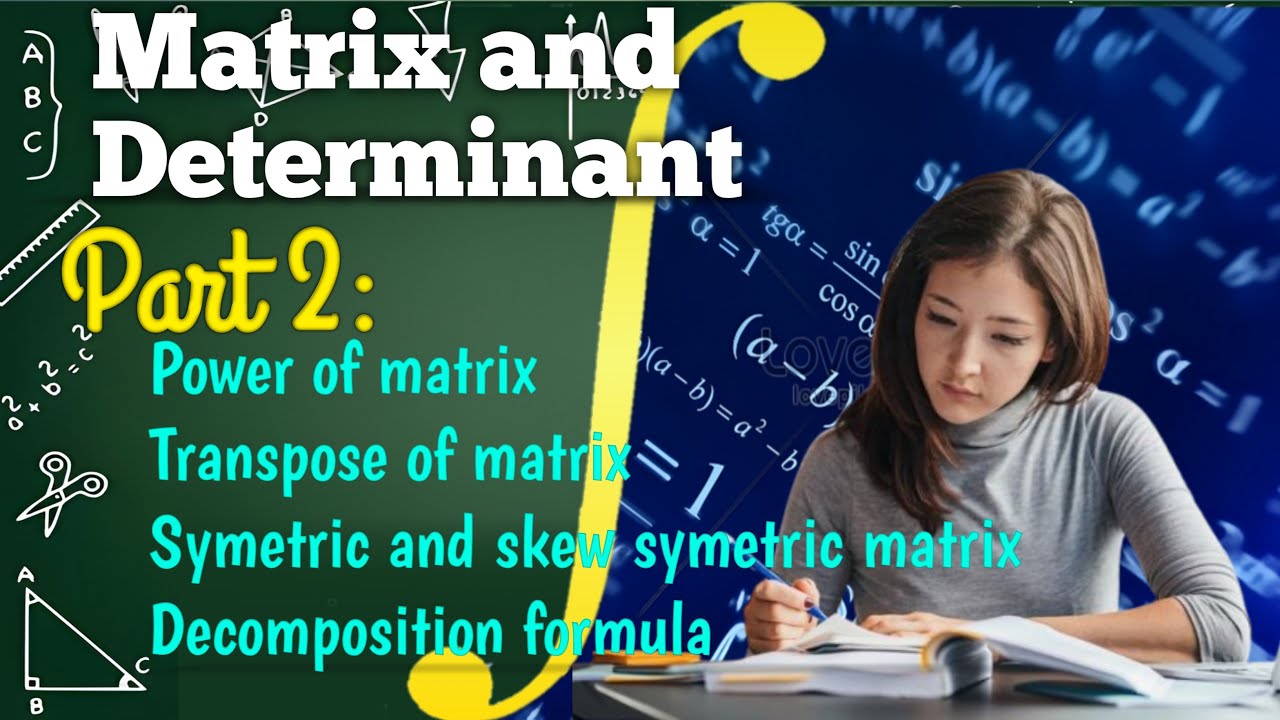 Transpose of Matrix and Power of Matrix | Matrix & Determinant Part 2 | Freshman Mathematics Amharic