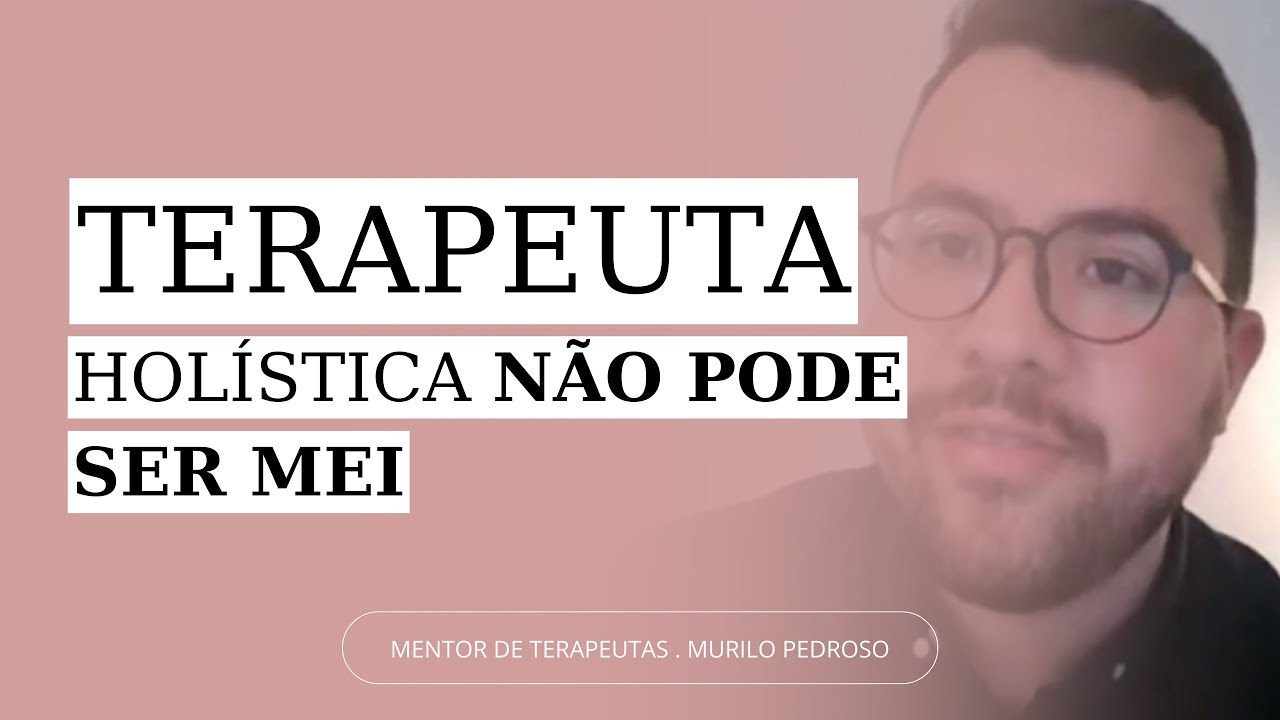 VOCÊ SABIA QUE TERAPEUTA HOLÍSTICA NÃO PODE SER MEI?