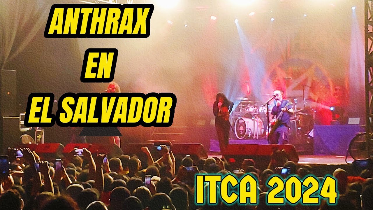 📢 ANTHRAX EN EL SALVADOR | DAN LILKER 2024 | AUDITORIO ITCA🤘🏼🇸🇻