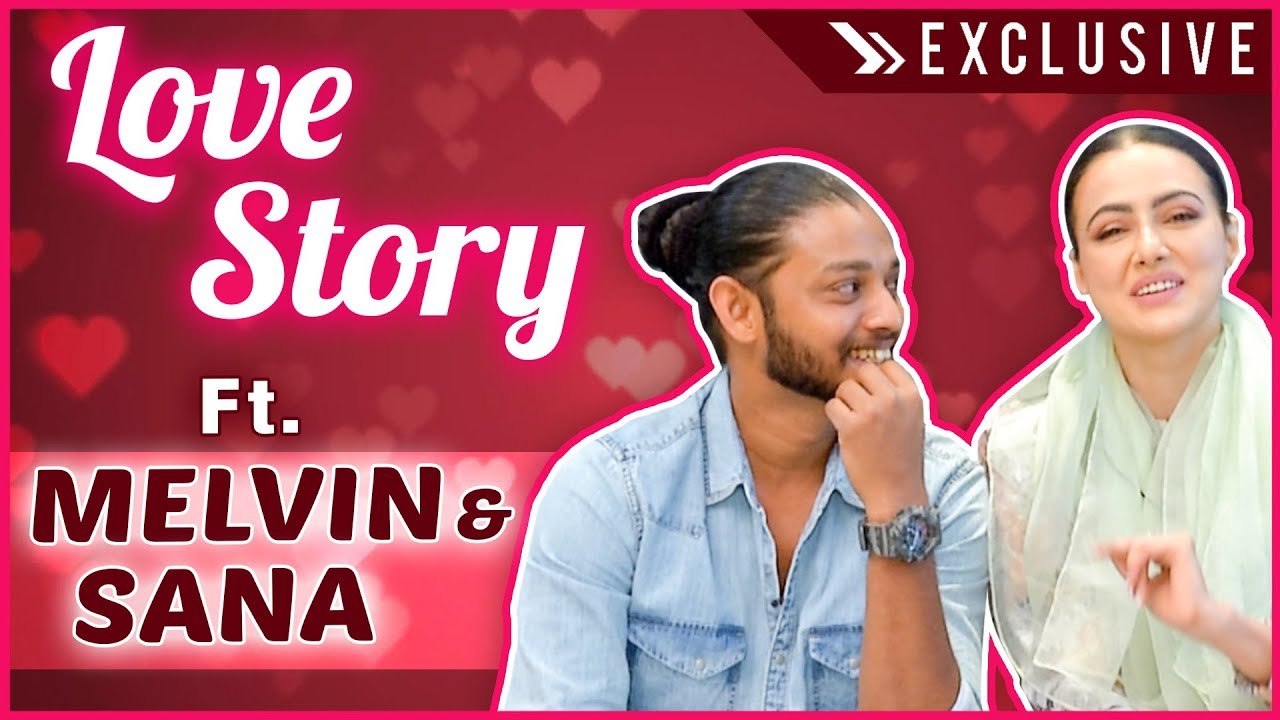 Melvin Louis & Sana Khan  REVEAL Their Love Story | EXCLUSIVE INTERVIEW