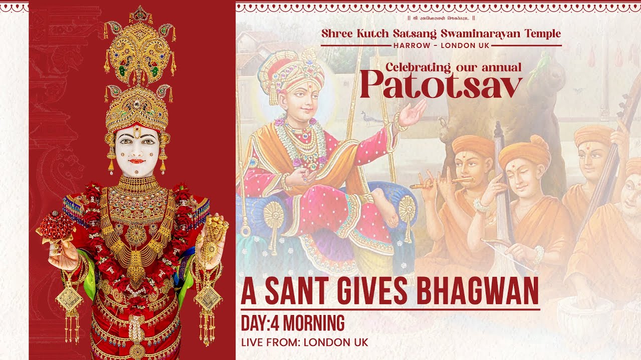 Harrow Mandir - 28th Patotsav - A Sant gives Bhagwan - Day 4 Morning