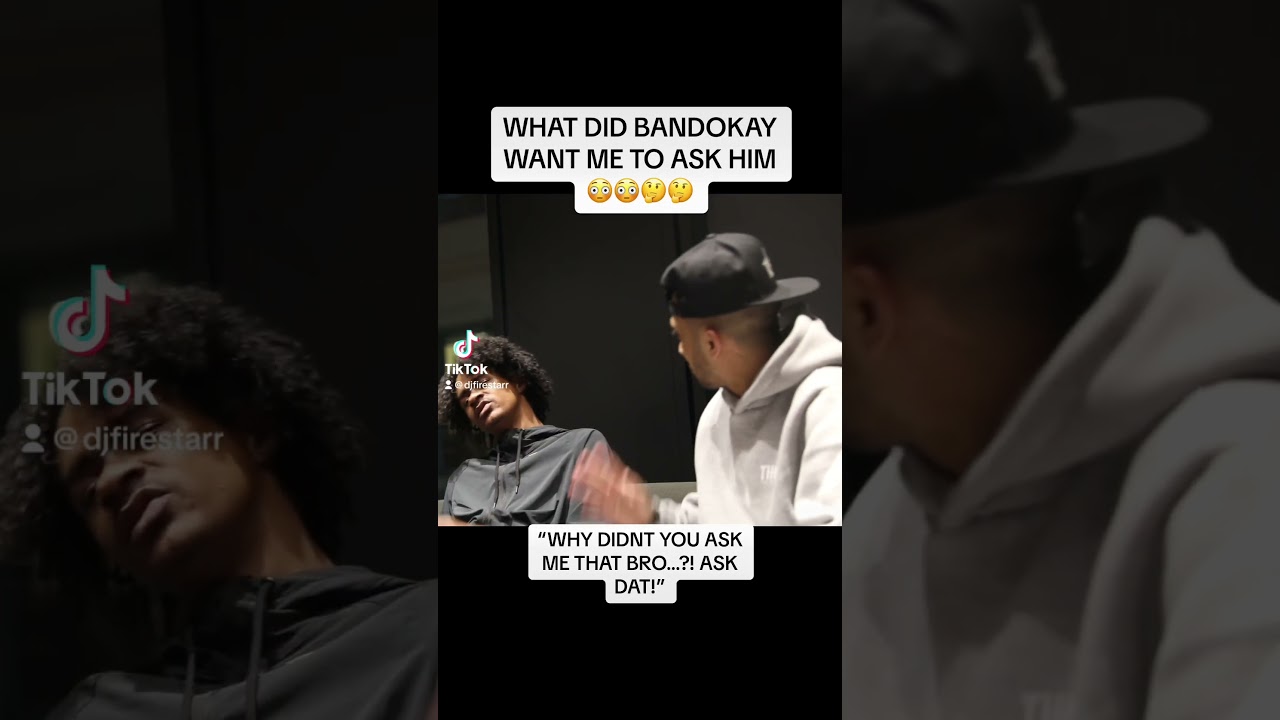 OFB BANDOKAY WANTED ME TO ASK HIM WHAAAAT??!! w/ DJ FIRESTARR!