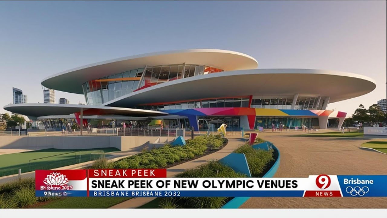 "New Olympic Venues Unveiled for Brisbane 2032: A Sneak Peek | 9 News"