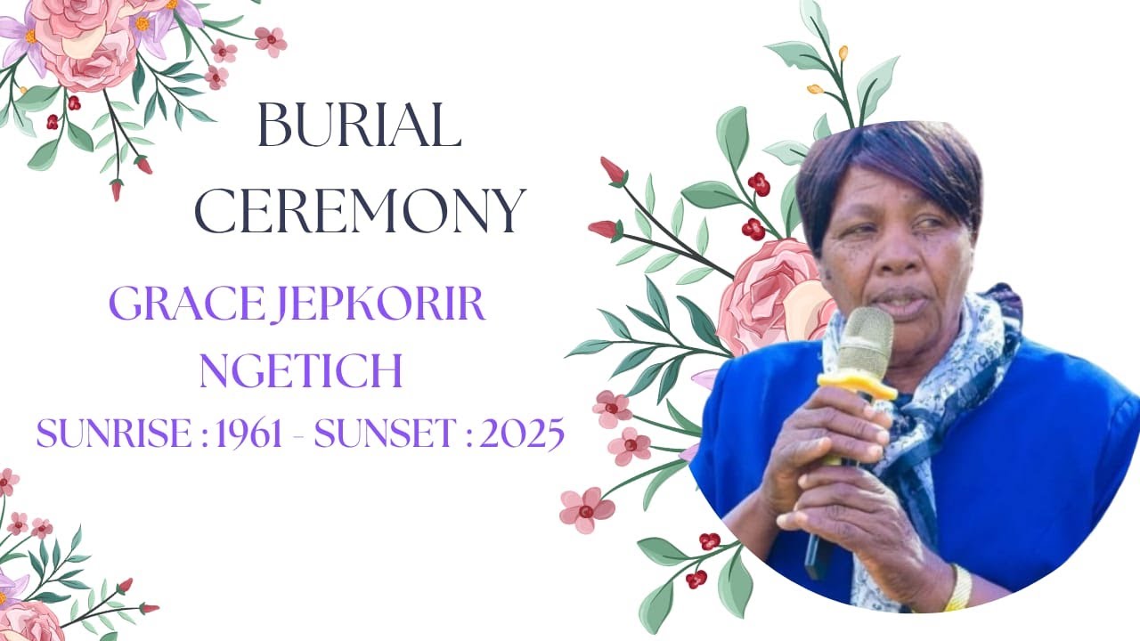 CELEBRATING THE LIFE OF GRACE JEPKORIR NETICH | 1961 - 2025
