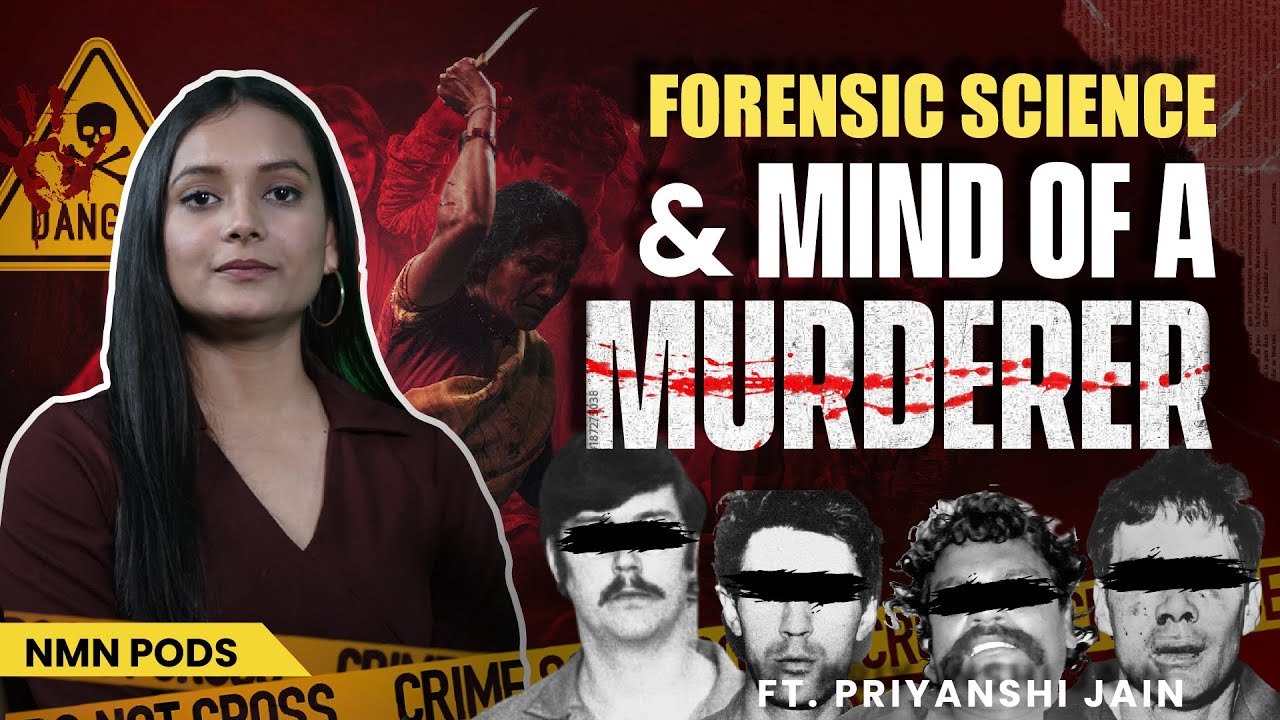 Real Life. Real Crime. Real Forensics. | Priyanshi Jain on India&rsquo;s Darkest Cases