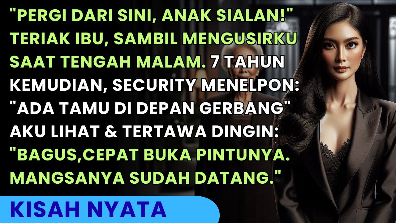 DIHINA DAN DIUSIR IBU SAAT TENGAH MALAM - 7 TAHUN KEMUDIAN DIA MERENGEK DI DEPAN GERBANG RUMAHKU..