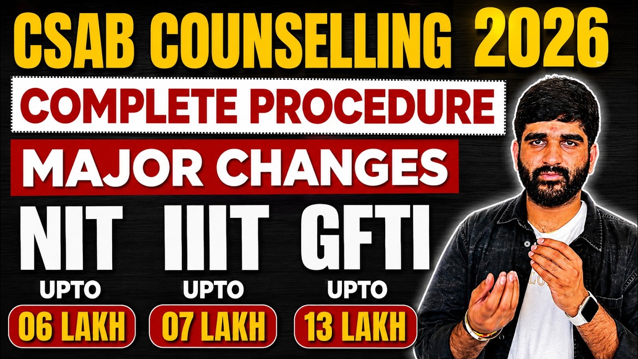 CSAB Counselling 2026 Official🔴 Schedule Major Changes😳 | CSAB Counselling Procedure 2026
