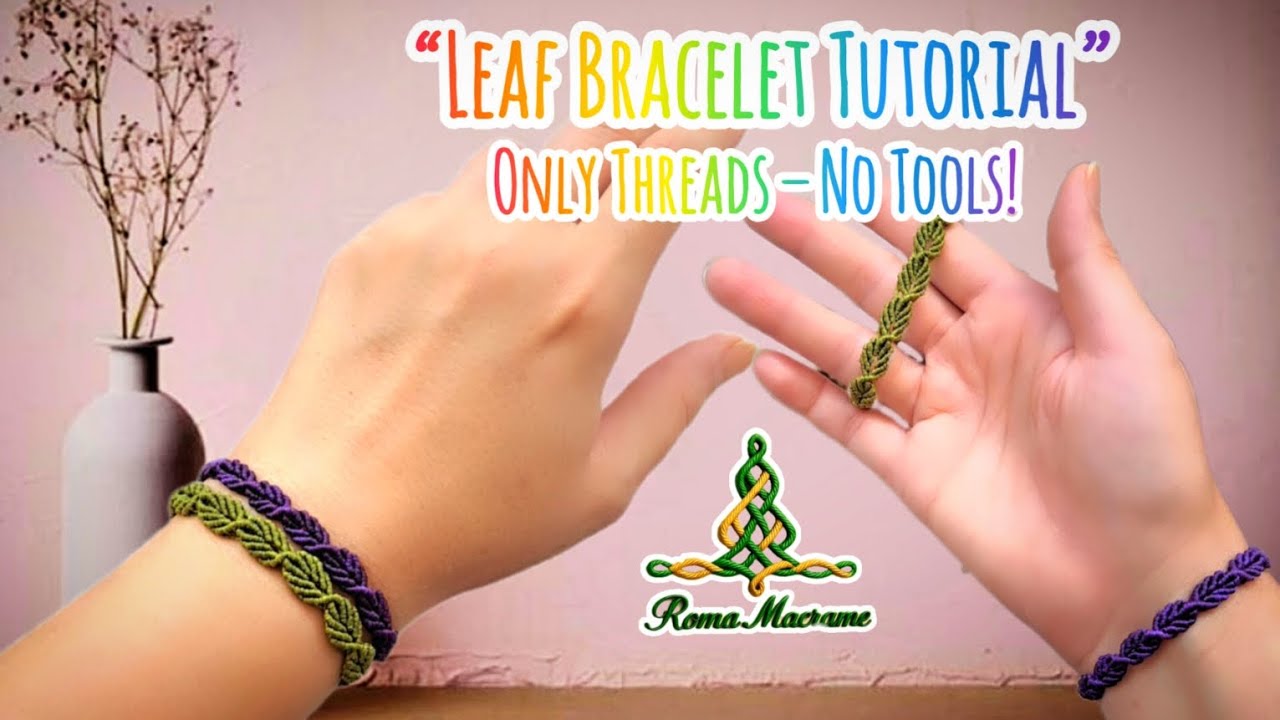 Leaf Bracelet Tutorial | Easy Macrame Jewelry with Only Threads – No Tools!