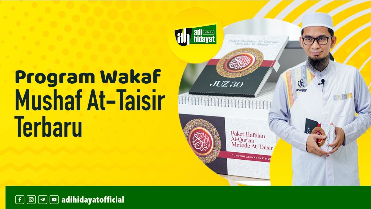 WAKAF MUSHAF AT-TAISIR TERBARU - Ustadz adi Hidayat, Lc.MA