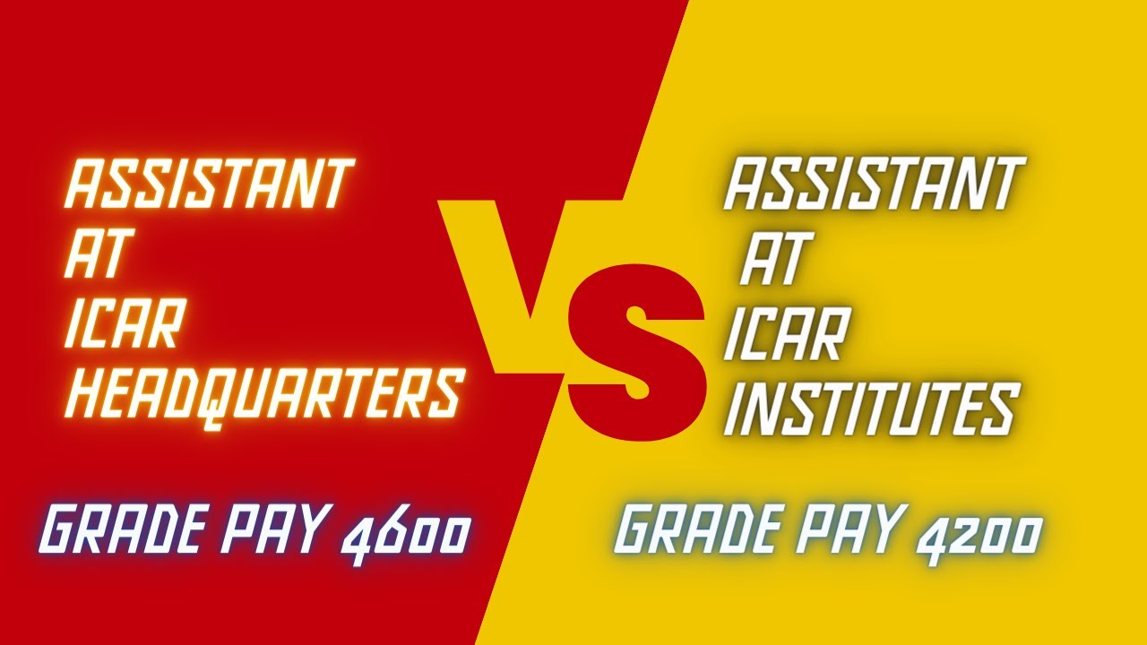 ICAR ASSISTANT AT HQ vs ASSISTANT AT INSTITUTES